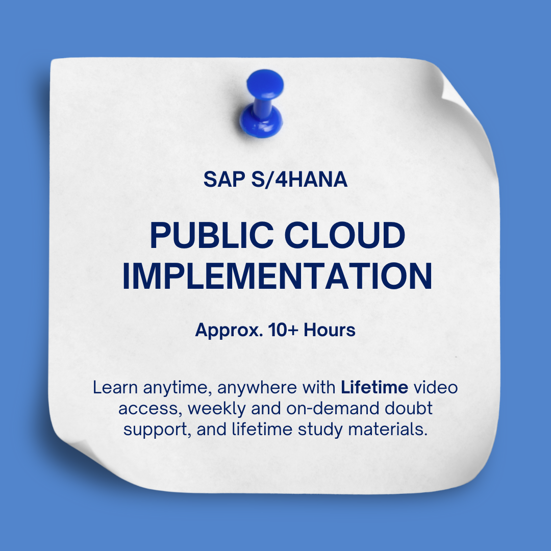 SAP S/4HANA 𝐏𝐮𝐛𝐥𝐢𝐜 𝐂𝐥𝐨𝐮𝐝 Implementation Video Course
