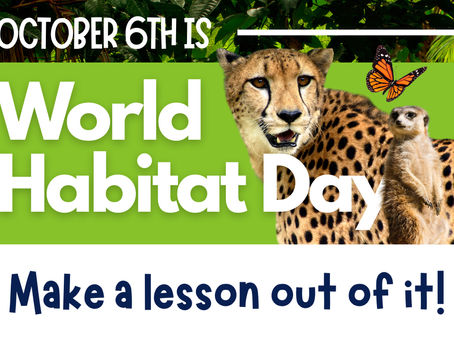 World Habitat Day banner with muskrat, cheetah, and monarch butterfly. Text: "October 6th is World Habitat Day. Make a lesson out of it!"