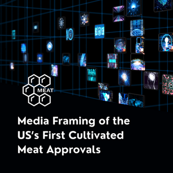 Media Framing of the US’s First Cultivated Meat Approvals