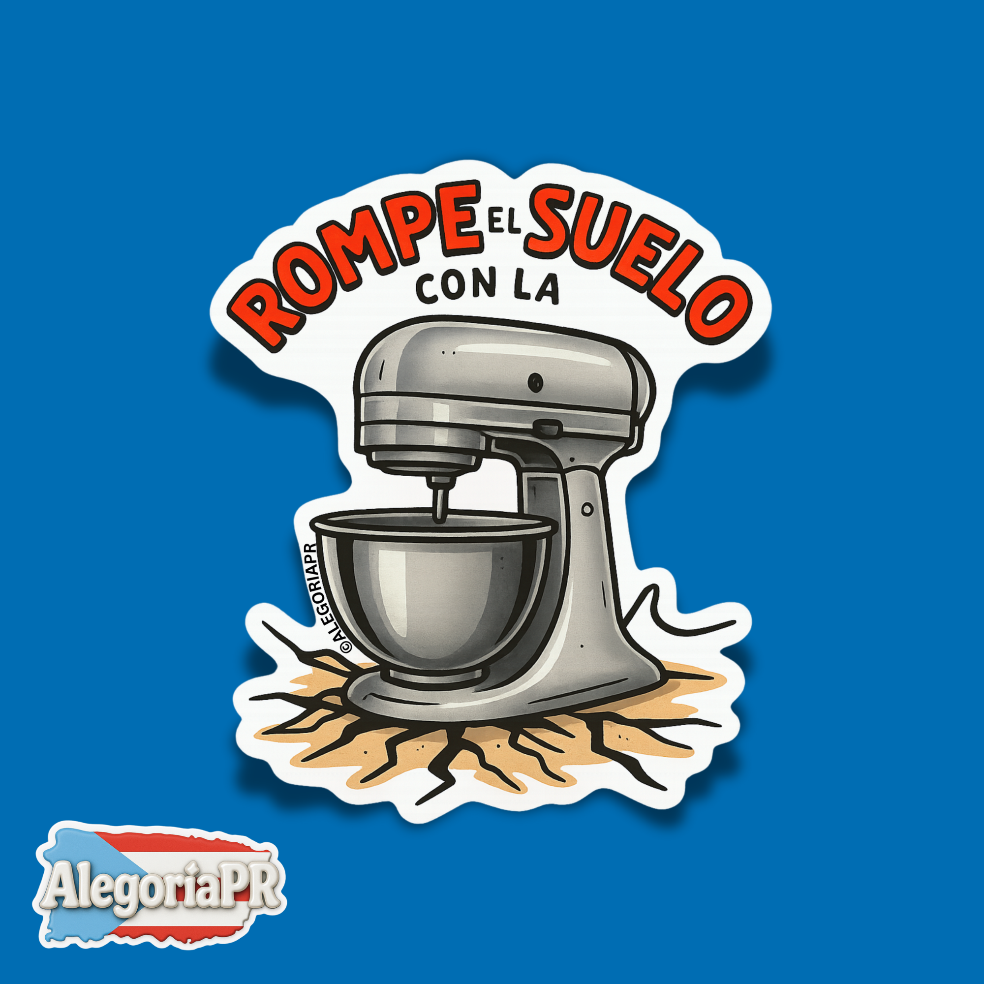 Rompe el suelo con la batidora - Pegatina