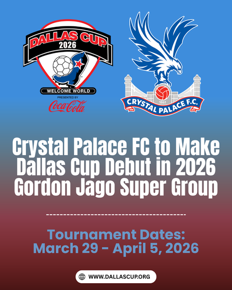 Crystal Palace to Make Dallas Cup Debut in 2026 Gordon Jago Super Group