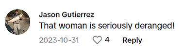 Tiffany Berg defames me on TikTok. Here is a comment from someone who never met me - just believe Tiffany's lies about me.