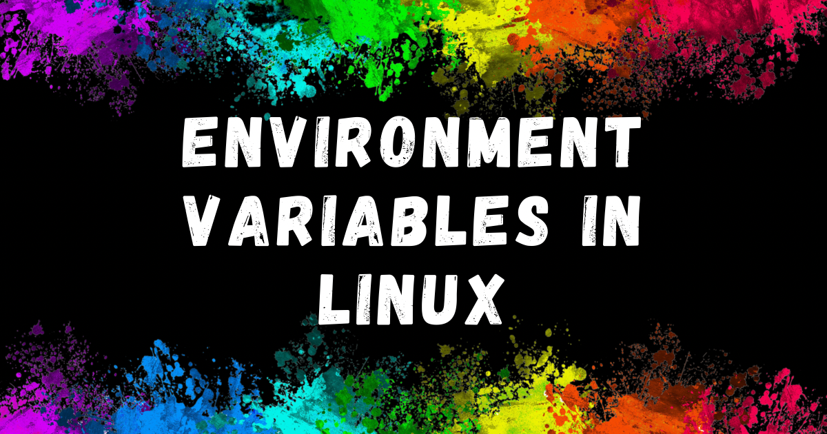 List Of Environment Variables In Linux support.dbagenesis.com