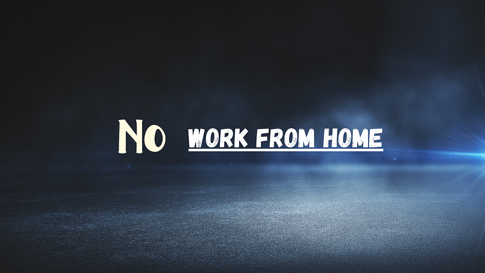 2 No WFH