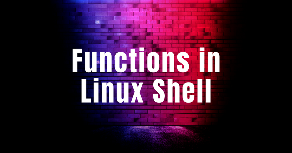 Functions in Linux Shell