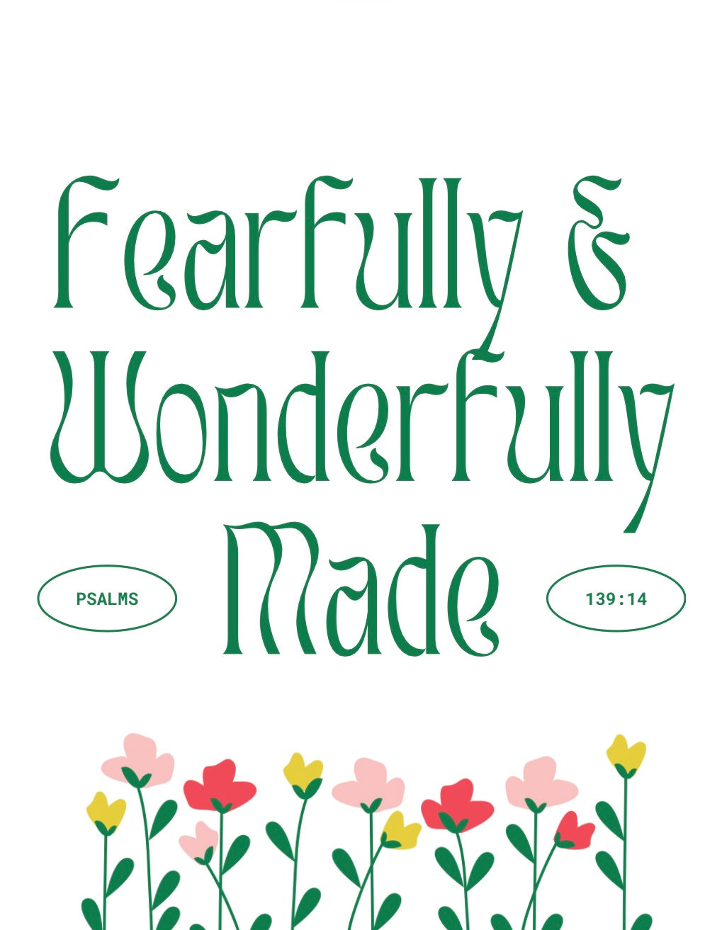 Fearfully and wonderfully made shirt 