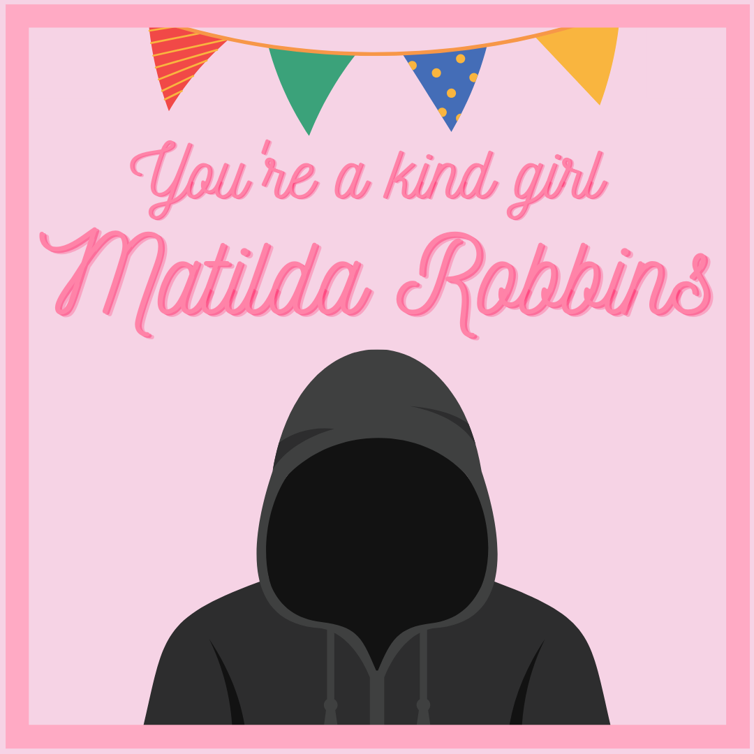 YOU'RE A KIND GIRL MATILDA ROBBINS