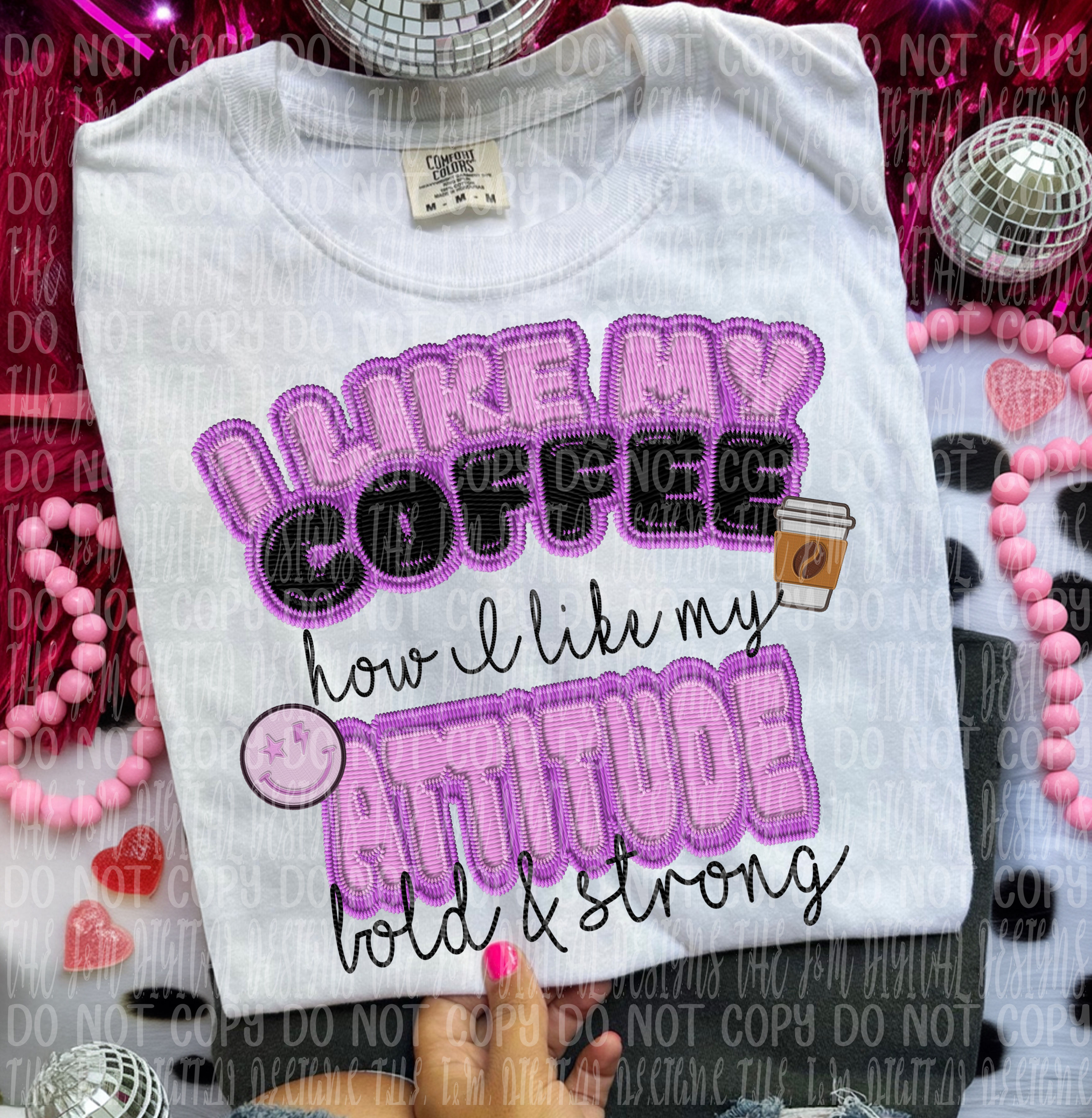 I Like My Coffee How I Like My Attitude. Bold & Strong 