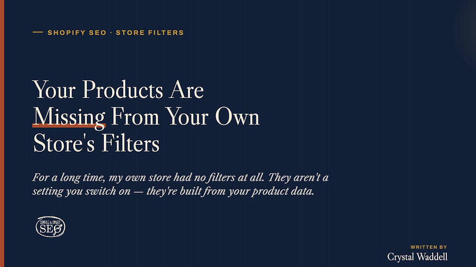 graphic of why your products are missing from your own store's filters.