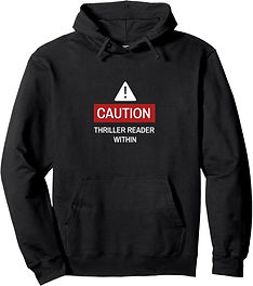 Black hoodie with white text reading “Caution: Thriller Reader Within”, designed as reader