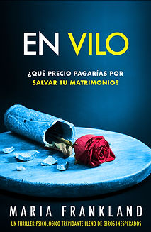 Abandonados. Un thriller psicológico de Maria Frankland.
