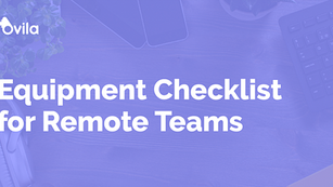 Equipment checklist for remote teams
