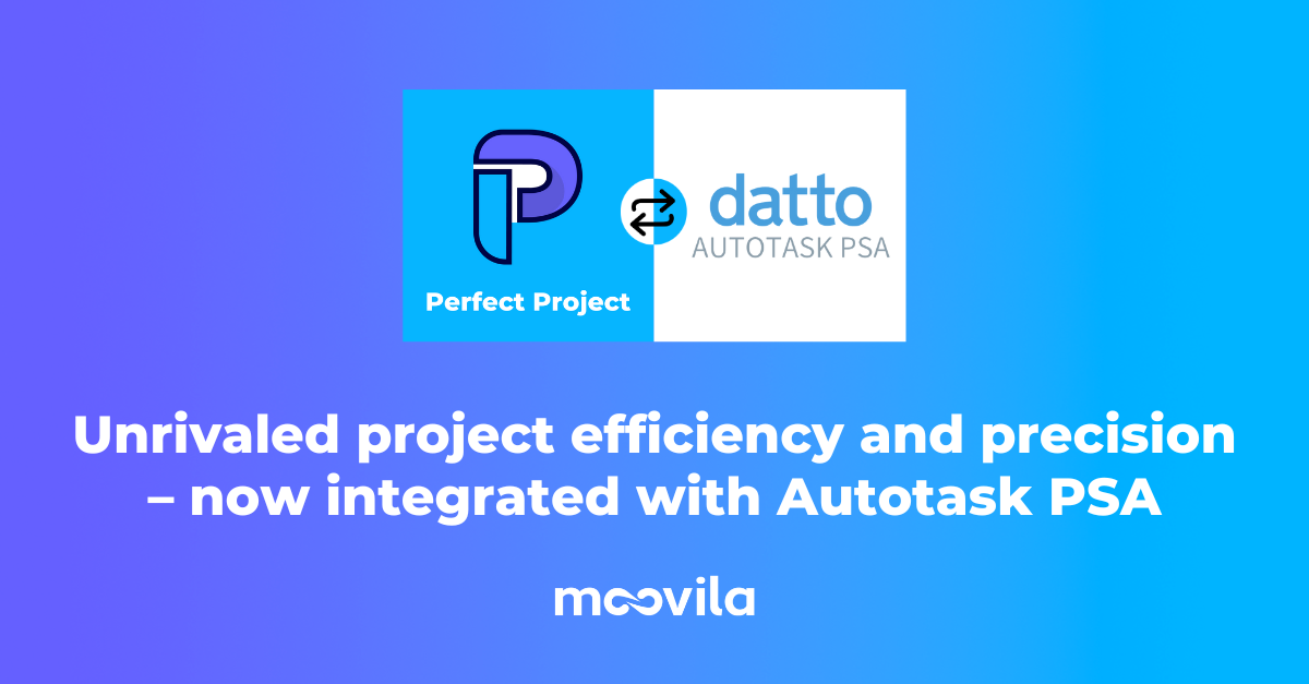 Perfek Project Moovila | Perfect Project + Datto Autotask | Project Management ...