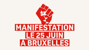 Tous à Bruxelles le 25 juin avec la FGTB !