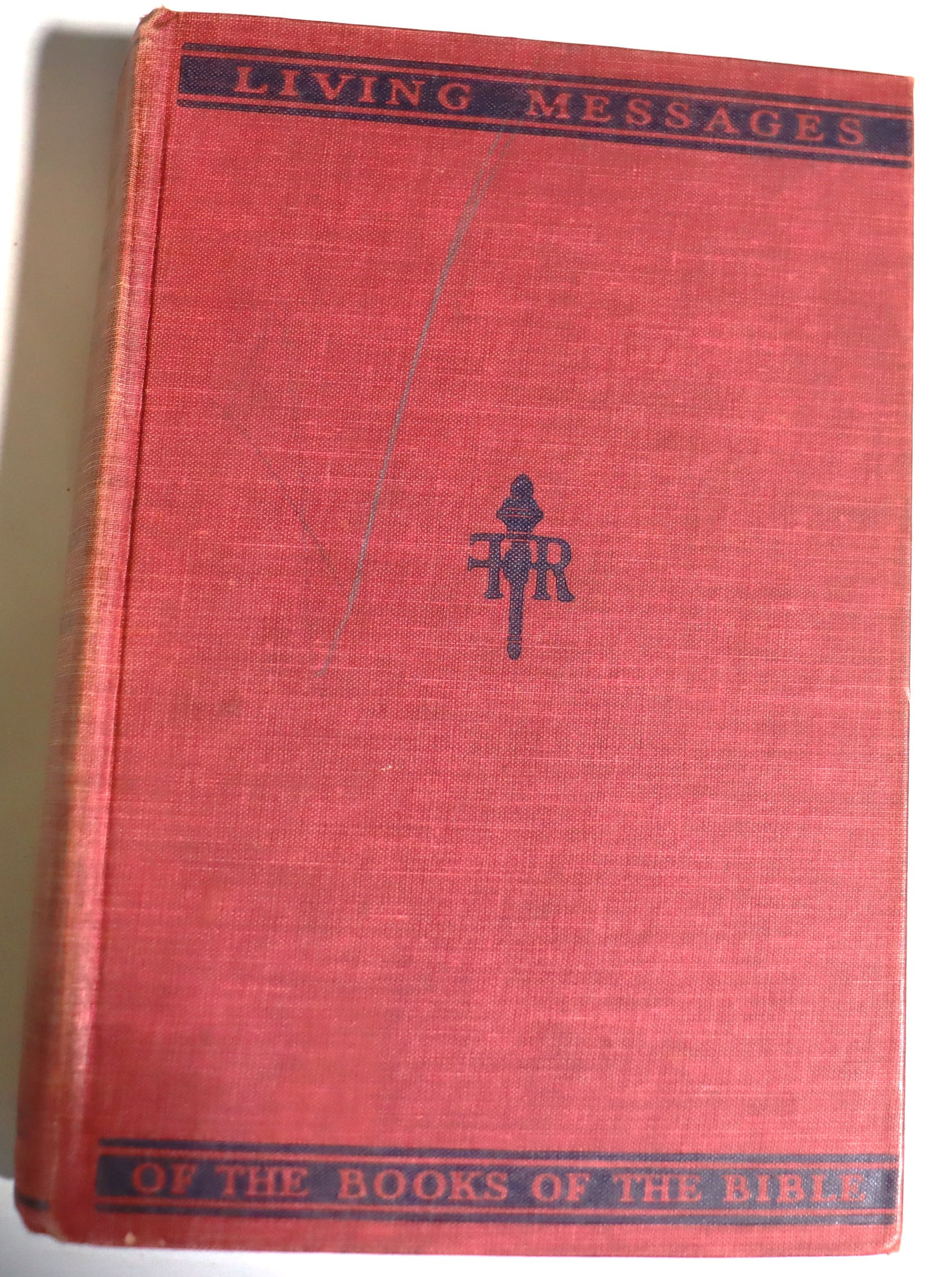 Living Messages of the Bible 1912, Fleming H Revell Company