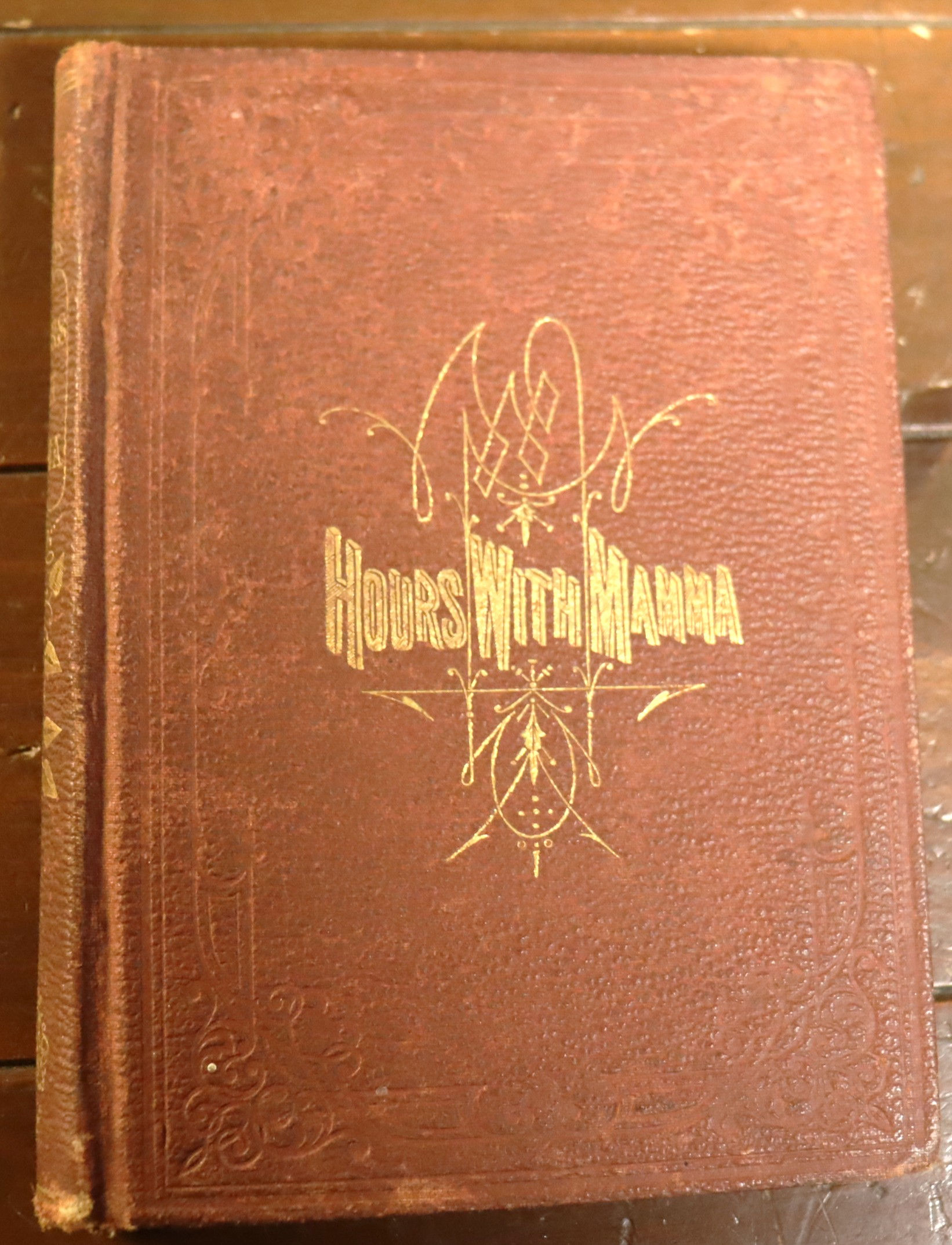 1865 First edition Hours with Mamma By S E Dawes