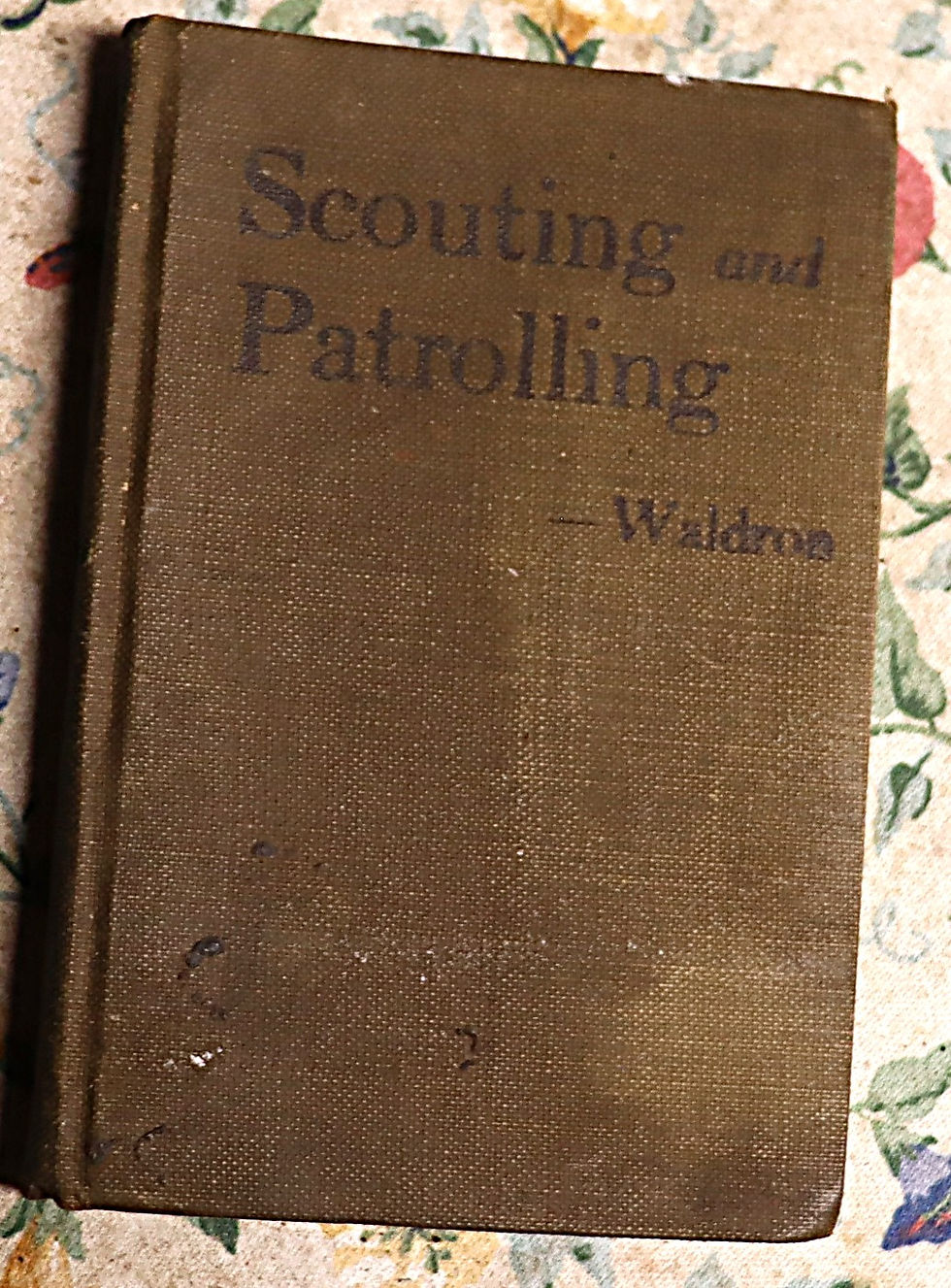 Thumbnail: Scouting and Patrolling  by Captain William Waldron 1916 United States Infantry