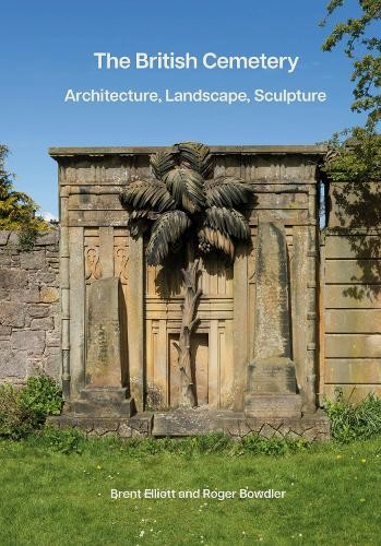 Roger Bowdler and Brent Elliott's new book on British Cemeteries