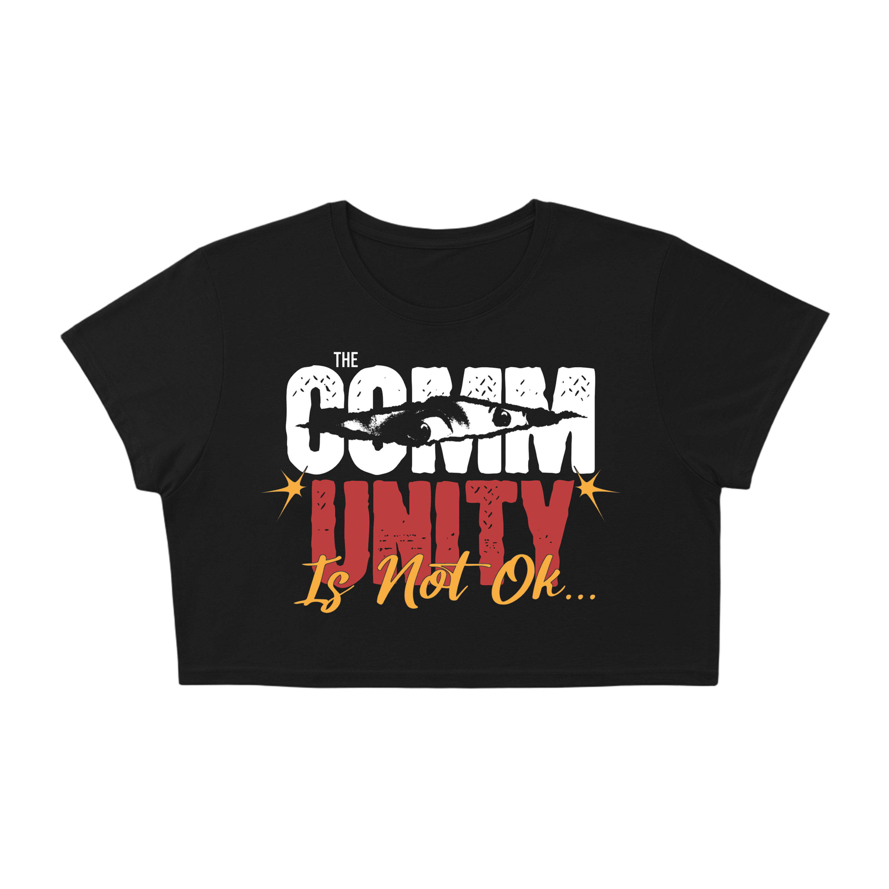The Community Is Not OK” Women’s Crop Top Tee