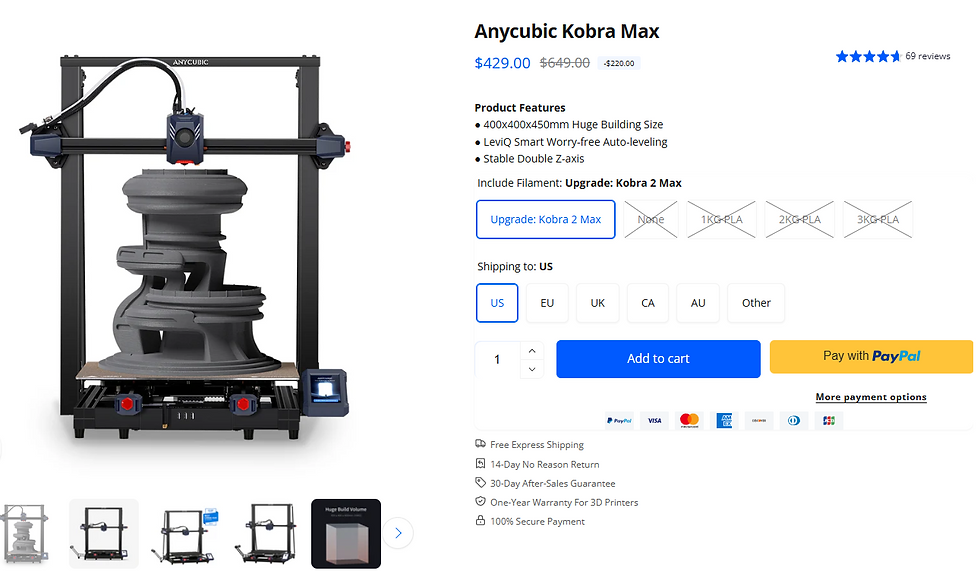 Anycubic Kobra Max (whopping 72L print volume) selling at $429