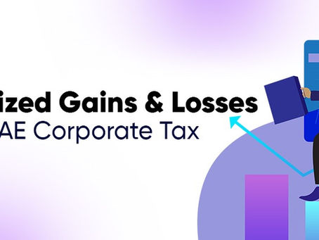 Unrealized Gains and Losses under UAE Corporate Tax: What Businesses Must Know