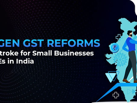 Next-Gen GST Reforms for Small Businesses & MSMEs in India