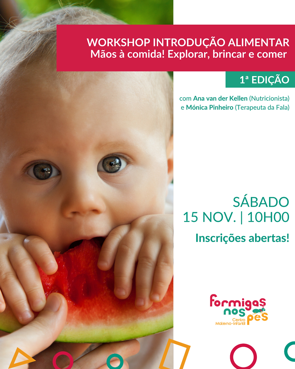 Workshop Introdução alimentar: "Mãos à comida! Explorar, brincar e comer"