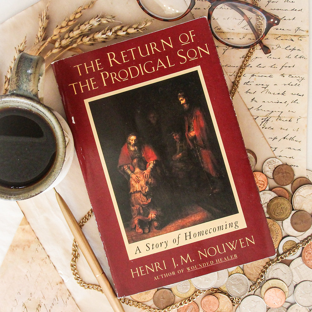 The Return of the Prodigal Son by Henri Nouwen