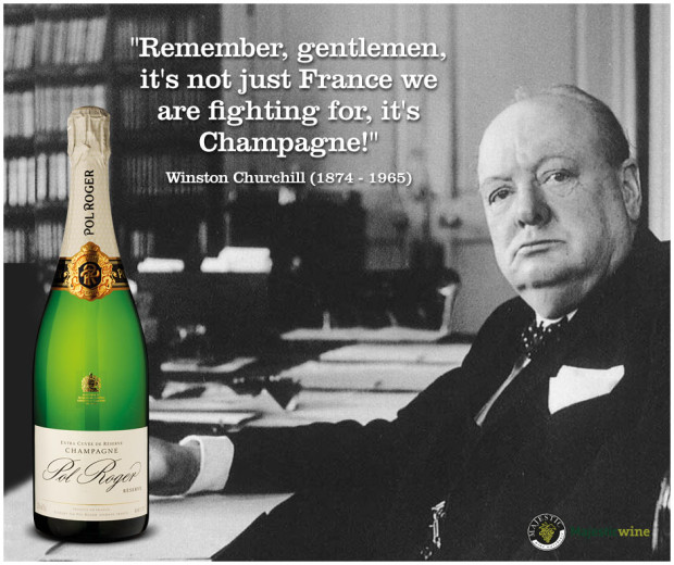 A black-and-white image of a stern man - Winston Churchill - next to a champagne bottle. Text reads: "Remember, gentlemen, it's not just France we are fighting for, it's Champagne!"