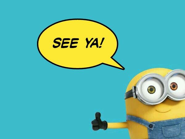 Minion gives a thumbs-up under a speech bubble reading SEE YA! on a teal background.