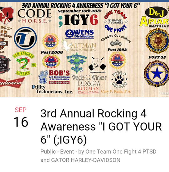 3rd Annual Rocking 4 Awareness "I GOT YOUR 6" (;IGY6) Public · Hosted by One Team One Fight 4 PTSD and GATOR HARLEY-DAVI