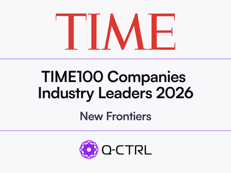 TIME Names Q-CTRL to its Inaugural List Honoring 100 Industry Leaders of 2026