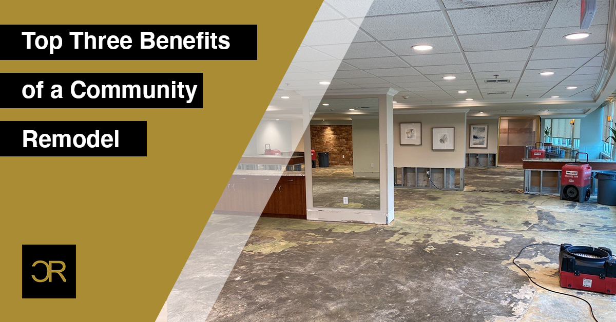 Top Three Benefits for Remodeling Your Community