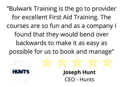 Client Testimonial - Joseph Hunt - “Bulwark Training is the go to provider for excellent First Aid T