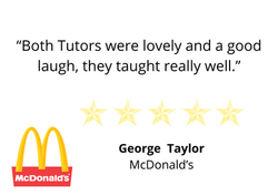 “Both Tutors were lovely and a good laugh, they taught really well.”