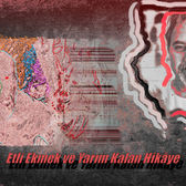 Etli Ekmek ve Yarım Kalan Hikâye