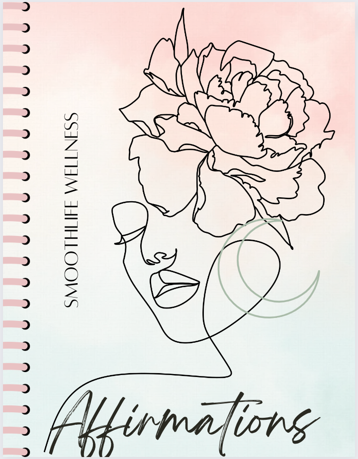 Smoothlife Wellness - 30 Day Affirmation Journal ~ Wellness Journal