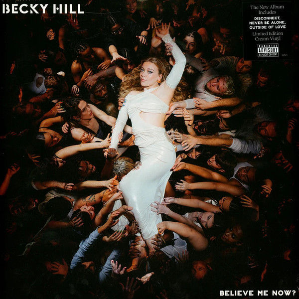 Becky Hill Believe Me Now?  - Cream Vinyl LP Limited Edition