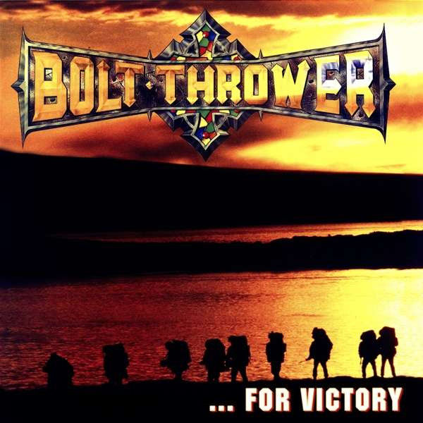 Bolt Thrower ... For Victory - Vinyl, LP, Album, Reissue, Remastered - New Seale