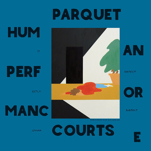 Parquet Courts - Human Performance - Vinyl LP