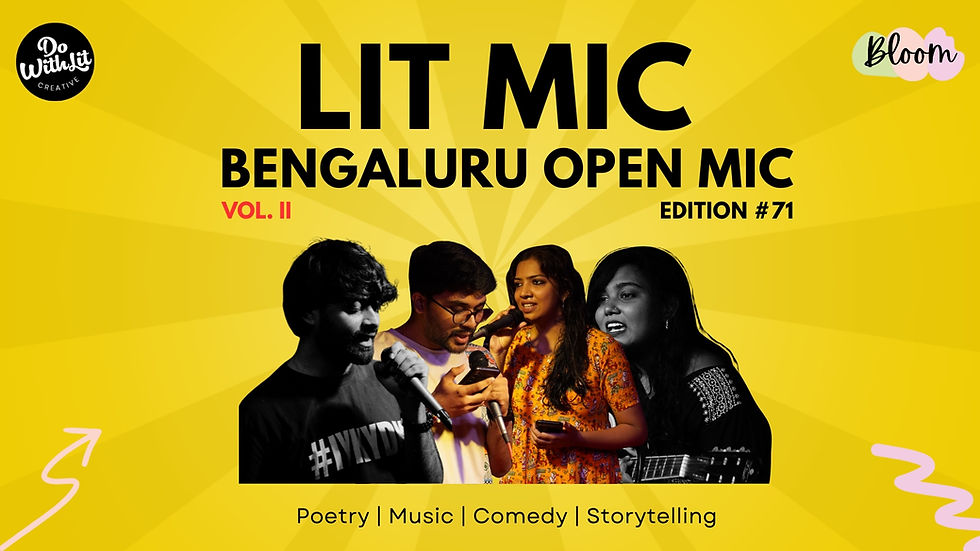 LIT-MIC Bengaluru Open Mic | Poetry, Stories, Comedy, Music | Edition #71