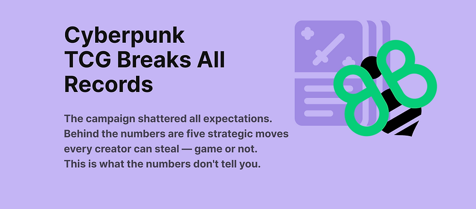 Cyberpunk TCG Breaks Kickstarter's All-Time Game Funding Record — 5 Lessons Every Creator Should Learn