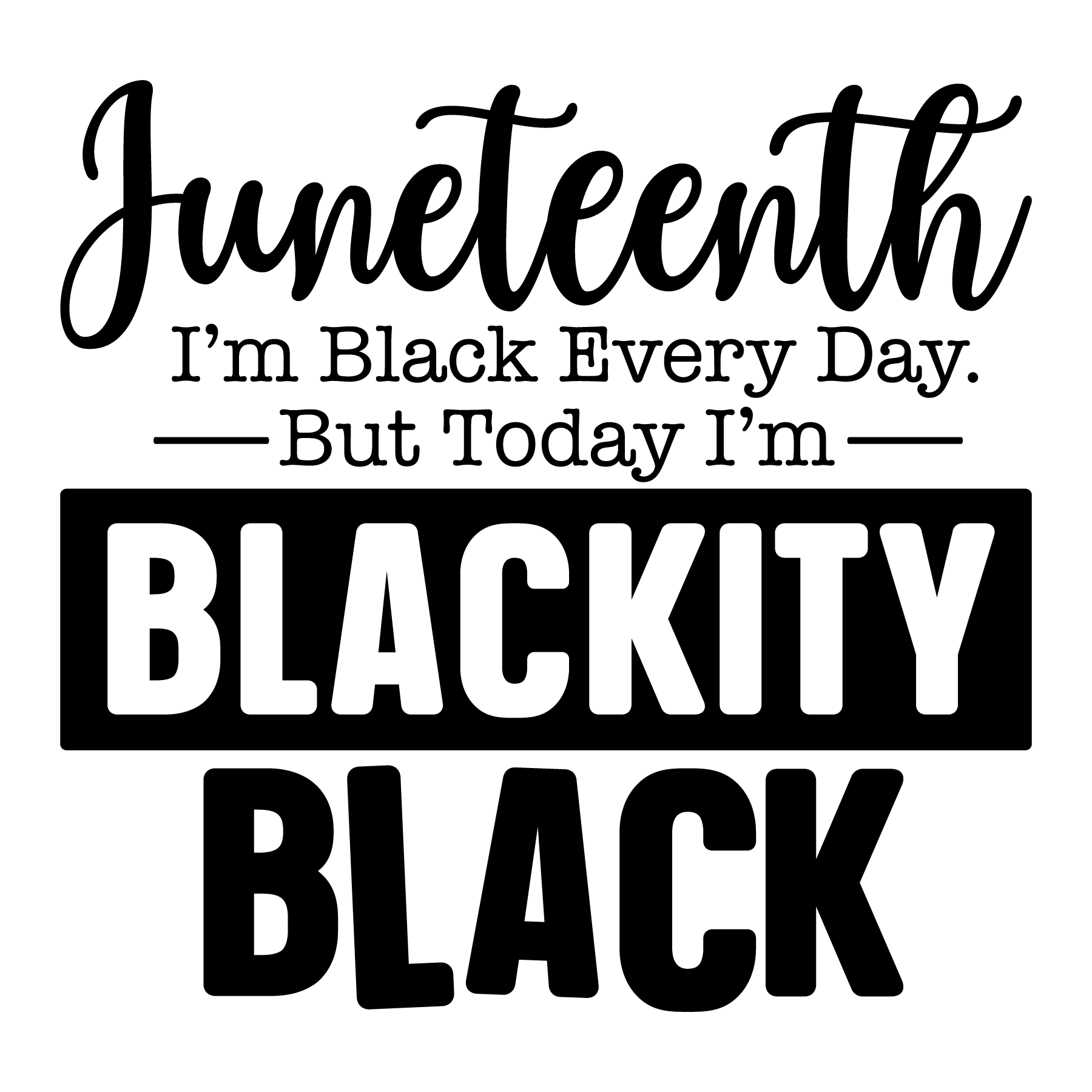 Blackity Black (Black and White)