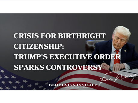 Crisis for Birthright Citizenship – Trump’s Executive Order sparks Controversy