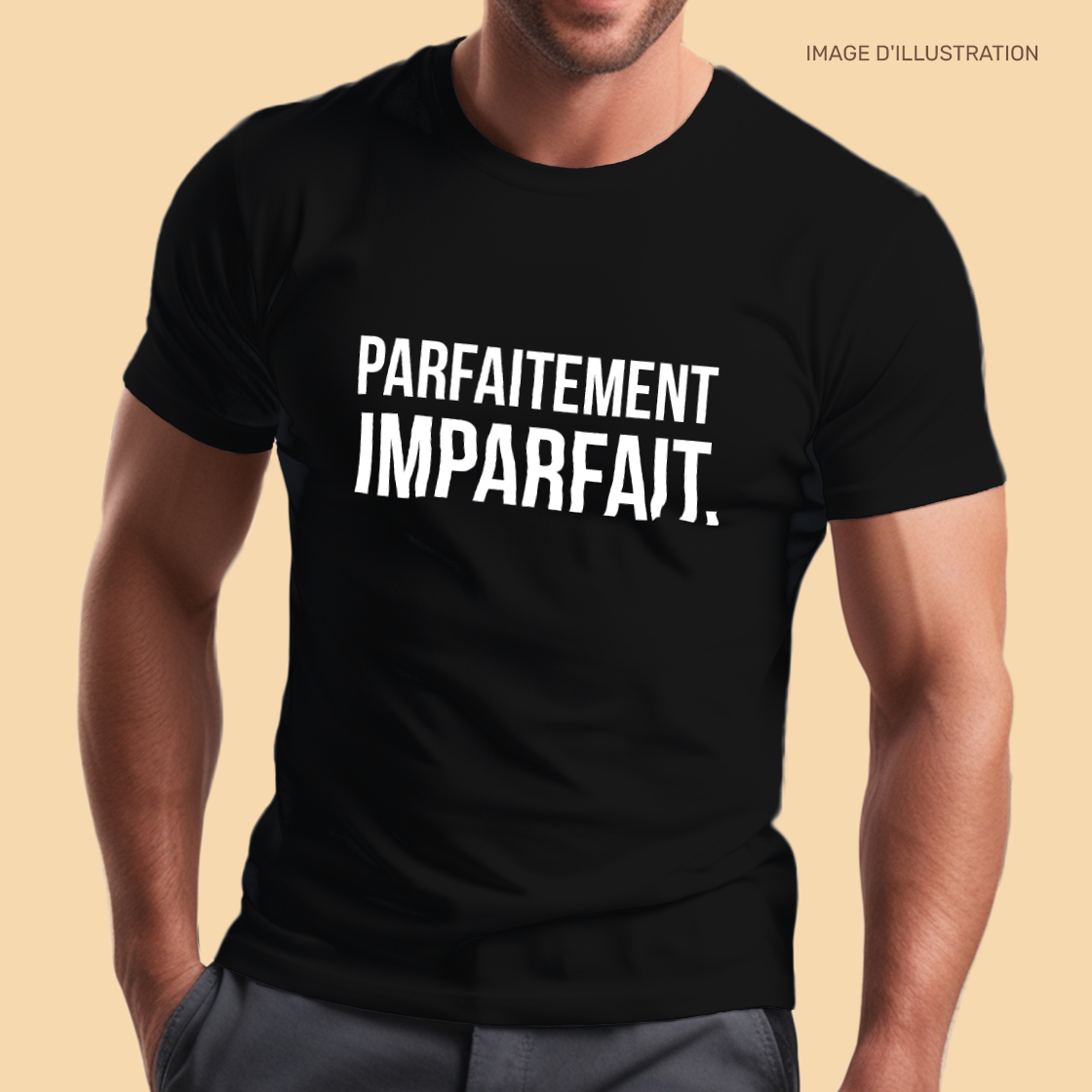 T-shirt Parfaitement, imparfait. - Collection Sarcastiques