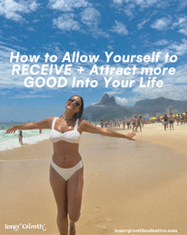 How to Allow Yourself to RECEIVE + Attract more GOOD Into Your Life