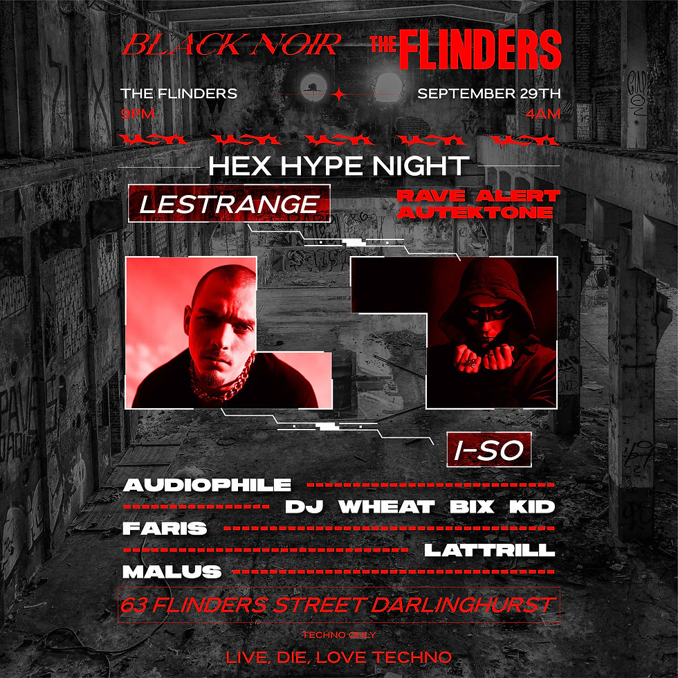 BLACK NOIR presents: HEX hype ft. LeStrange & I-SO
