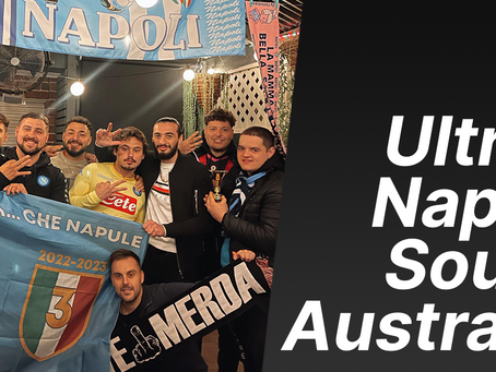 "I can't miss this party!" - Forza Napoli Sempre from South Australia