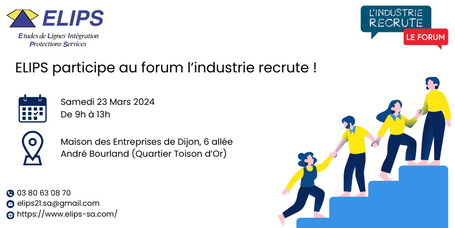 Rejoignez-nous au Forum l'Industrie Recrute le 23 mars à Dijon ! 