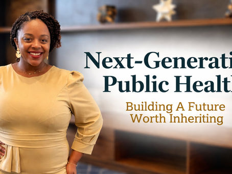 Public health leader Jacquelyn Dalton standing in a professional setting with the title text "Next-Generation Public Health: Building a Future Worth Inheriting."